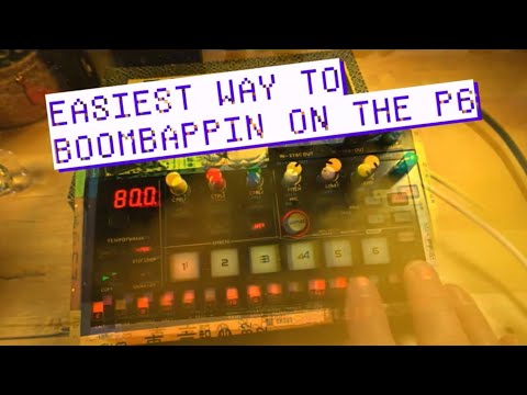 Boombapin' on the P6 (step by step)