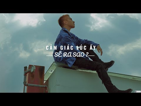 CẢM GIÁC LÚC ẤY SẼ RA SAO | LOU HOÀNG | OFFICIAL AUDIO