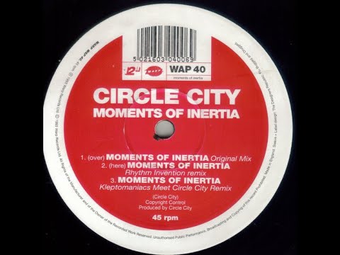 Circle City - Moments of Inertia (Rhythm Invention Remix) (1993)