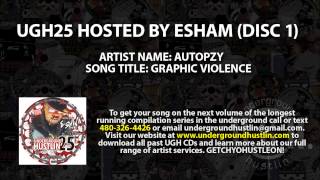 UGH25 Disc 1 Hosted by Esham 03. Autopzy - Graphic Violence - 480-326-4426