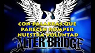 Alter Bridge - The end is here (subtitulada en español castellano)