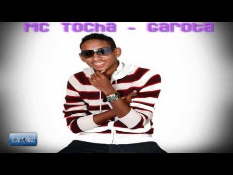 Mc Tocha - Garota