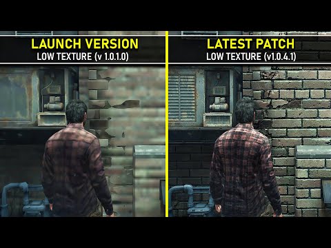 The Last of Us Part 1 | Low and Medium Texture Upgrade Comparison | Launch Version vs Latest Patch