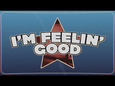 King Calaway - I'm Feelin' Good (Steve Miller Band) [Lyric Video]