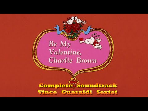 Be My Valentine, Charlie Brown [Complete Soundtrack v2]  - Vince Guaraldi Trio (1975)