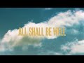 All Shall Be Well