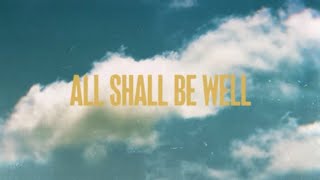 All Shall Be Well