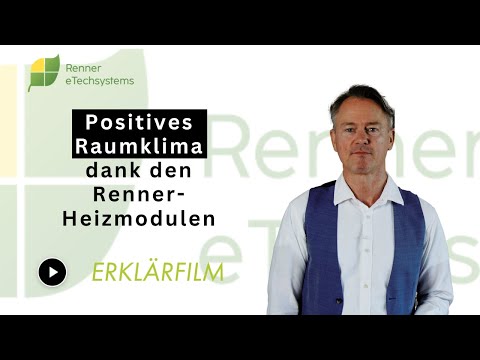 Erklärfilm | Positives Raumklima dank den Renner-Heizmodulen