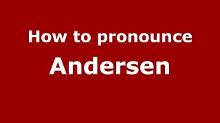 How to pronounce Andersen