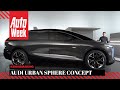 Audi Urbansphere Concept - Eerste Kennismaking