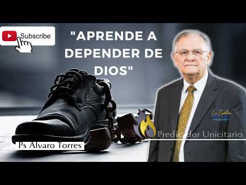 Aprende a depender de Dios_ Alvaro Torres IPUC
