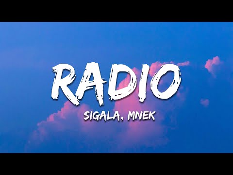 Sigala - Radio (Lyrics) ft. MNEK