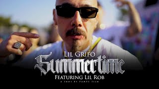 Lil Grifo Featuring Lil Rob &quot;Summertime&quot; (Official Music Video)