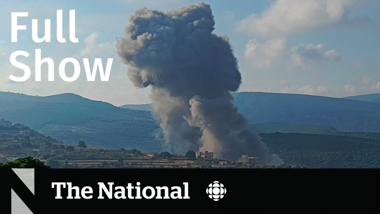 CBC News: The National | Israel and Hezbollah trade intense fire