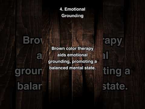 Emotional Grounding: Exploring the Depth of Brown Color Therapy