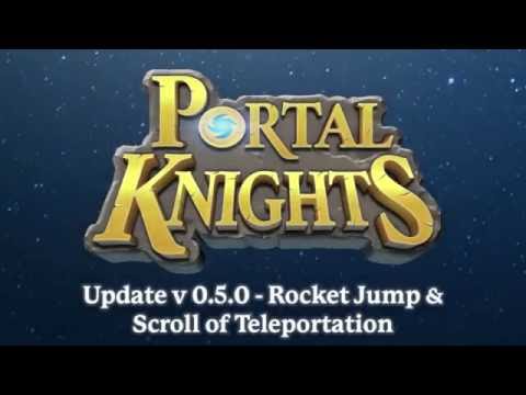 Portal Knights Coming Soon Update V 0 5 0 Featuring Rocket Jump Amp Scroll Of Teleportation Steam News