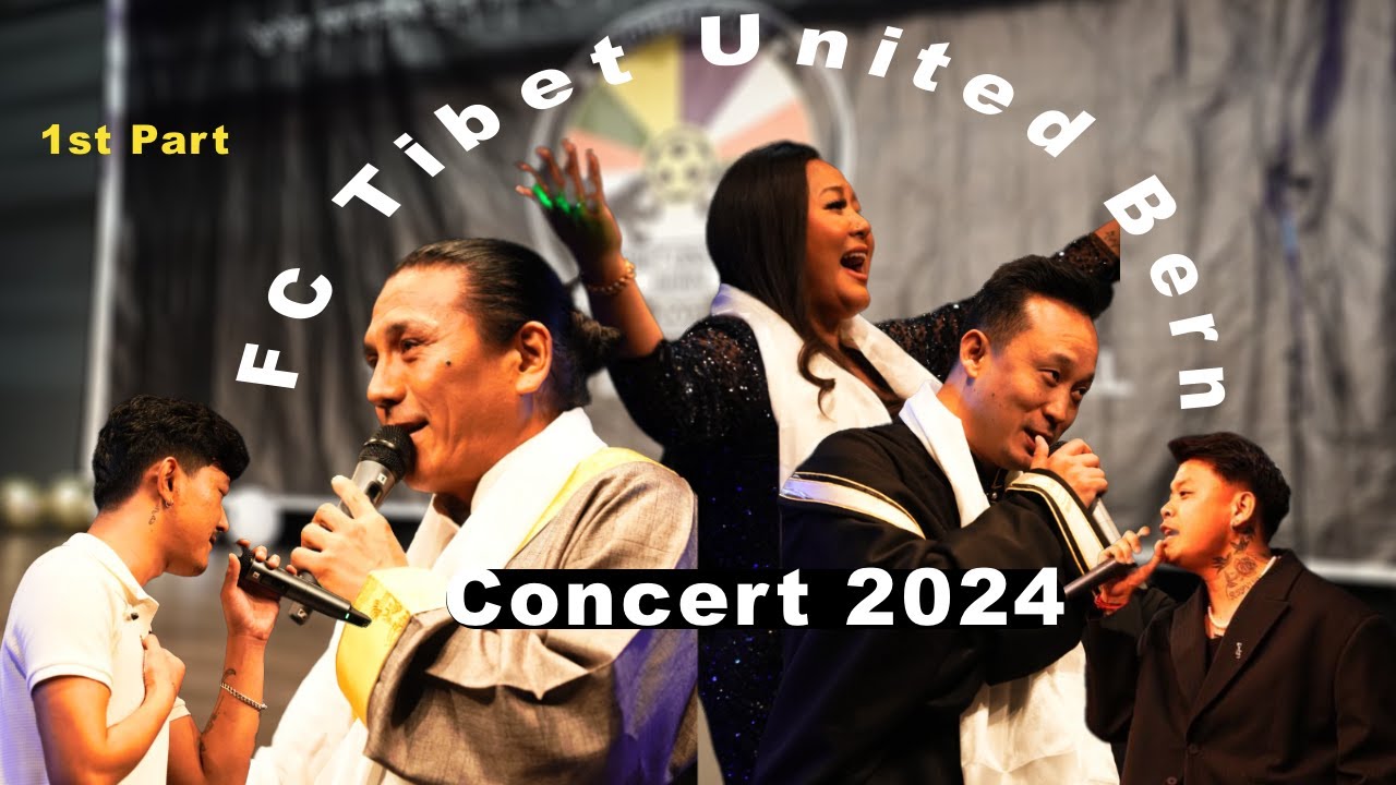 New Tibetan Concert in Swiss / FC Tibet United BernFundraising 2024 / 1st Part