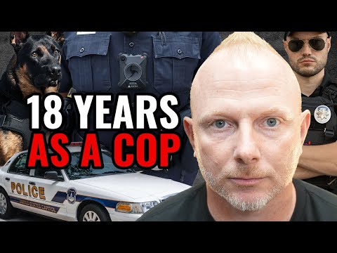 18 Years as a Cop — What Policing in America Is Really Like Today