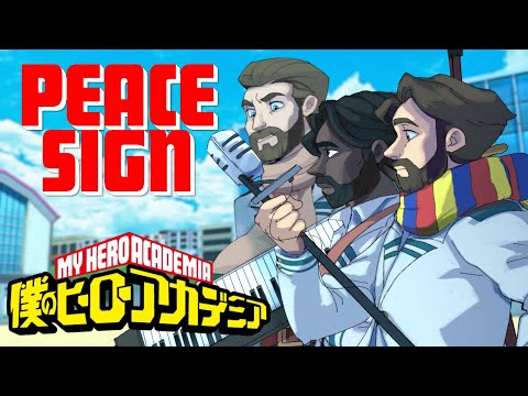 MY HERO ACADEMIA - "Peace Sign" [English Ver.] - FULL (Caleb Hyles & @TreWatsonMusic) - 2022