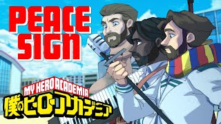 MY HERO ACADEMIA - &quot;Peace Sign&quot; [English Ver.] - FULL (Caleb Hyles &amp; @TreWatsonMusic) - 2022