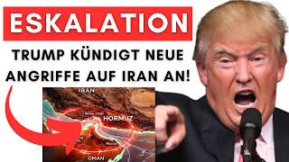 Lage in Hormuz eskaliert + Trump kündigt neue Angriffe auf Iran an + Trump  bekommt Abfuhr von Xi!