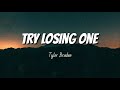 Tyler Braden Try Losing One Lyrics