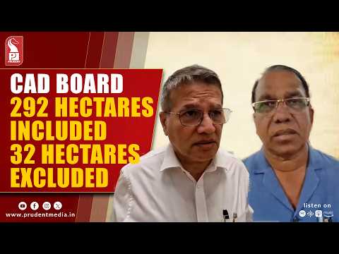 292 Hectares Added To Cada, 32 Hectares Excluded: Shirodkar