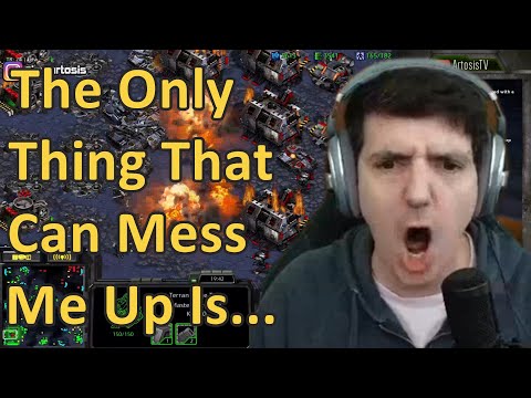 The Only Thing That Can Mess Me Up Is... (Artosis Clips)