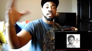 Lil Wayne- Moral of the story | REACTION!!!!
