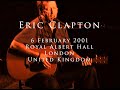 Eric Clapton 6 February 2001 London RAH Complete Show