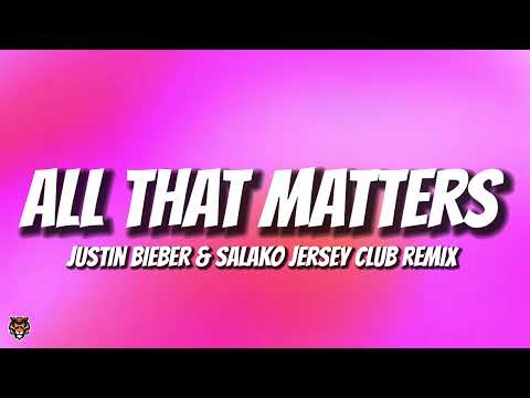 Justin Bieber & Salako - All That Matters (TikTok Trending Jersey Club Remix) "back again"
