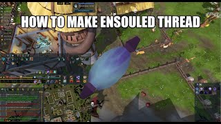 How to make ensouled thread | Runescape 3