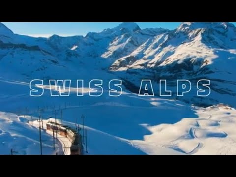 Swiss Alps (4K UHD)