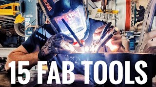 15 Tools Every Beginning Fabricator NEEDS + 5 To Level Up