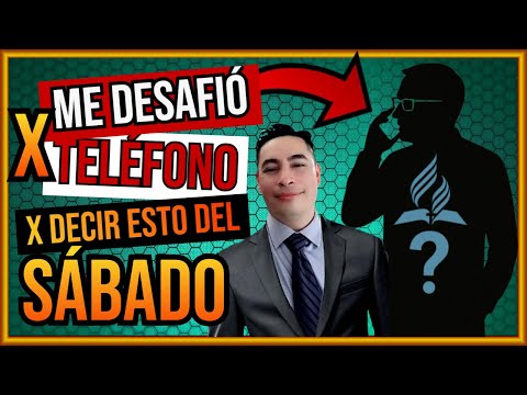 ADVENTISTA me SORPRENDE con ESTO... [sobre el SÁBADO]