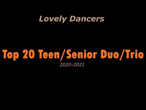 Lovely Dancers Top 20 Teen & Senior Duo/Trio (2020-2021)