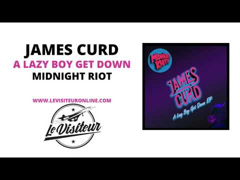 James Curd - A Lazy Boy Get Down