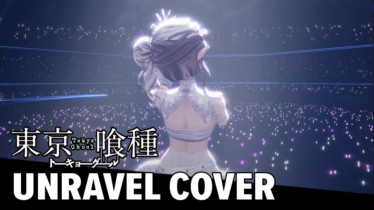 【3D Live】Tokyo Ghoul「UNRAVEL」LEKALE COVER #otakuSTAGE