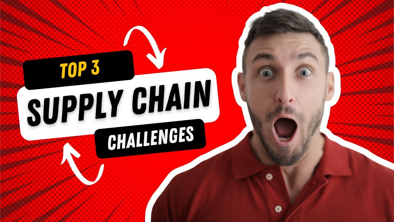 Top Supply Chain Challenges