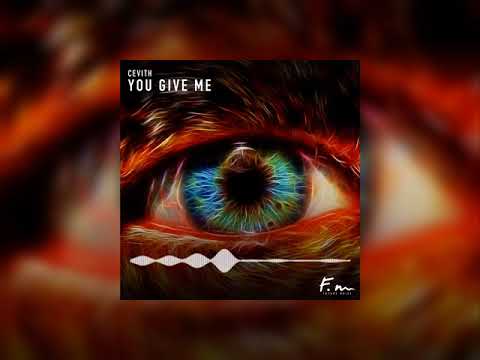 CEVITH - You Give Me (Original Mix)