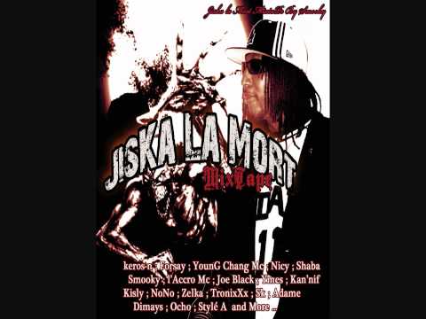Nicy, Keros-n, Forsay, Shaba,Lassman, Audioman, Ymes... Jiska la mort mixtape (official music)