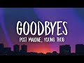 Post Malone, Young Thug – Goodbyes (Lyrics)