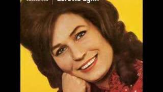 Loretta Lynn- you aint women enough to take my man