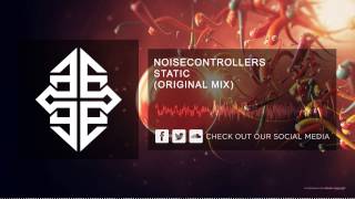 Noisecontrollers - Static (Original Mix)