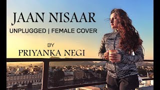 Jaan Nisaar | Kedarnath | Unplugged by Priyanka Negi | Sara Ali Khan | Sushant Rajput | Arijit Singh