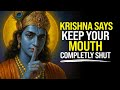 Krishna S Warning Hold Your Tongue This Is Not The Time To Talk Krishna Message Now