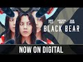 Black Bear | Trailer | Own it now on Digital