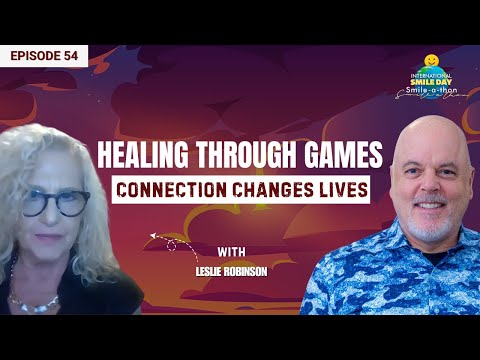 Leslie Robinson – Healing Through Play | Intl. Smile-A-Thon 2025 | Episode 54
