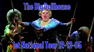 The Big Dollhouse 1st National Tour 12-13 05