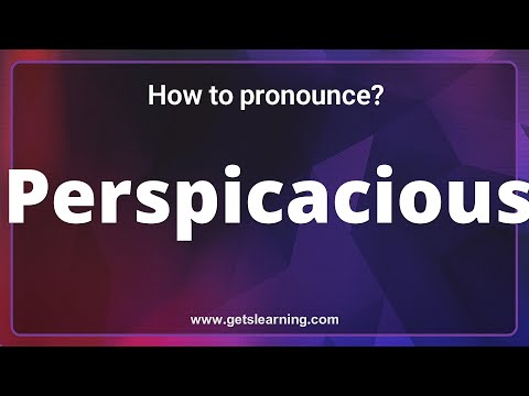 How to pronounce Perspicacious in English correctly